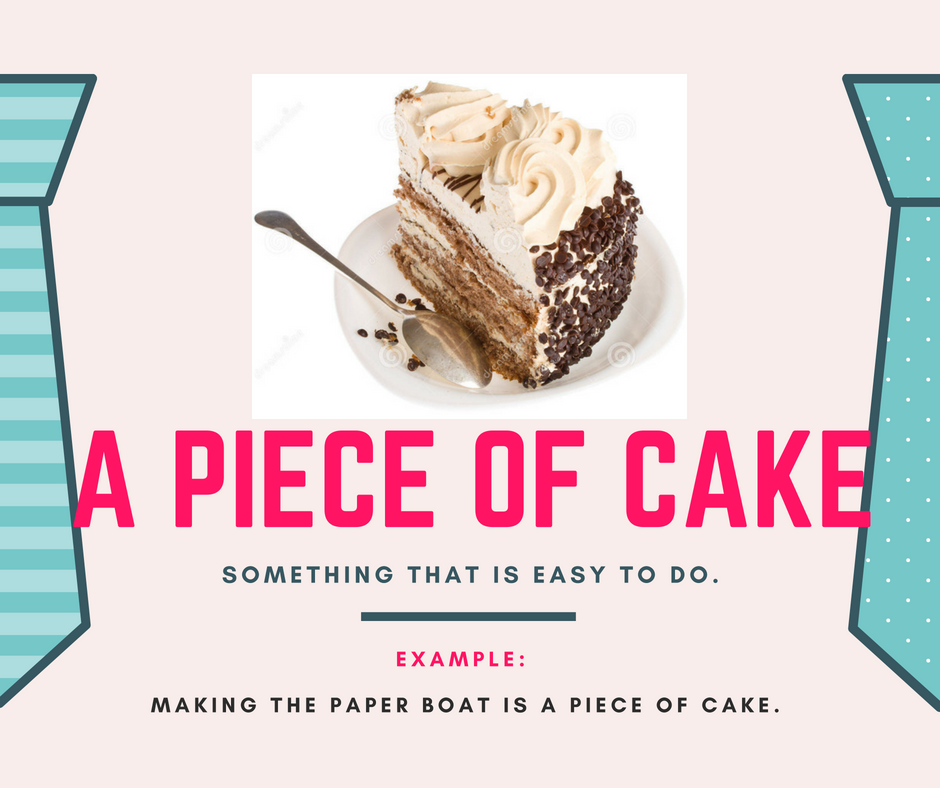 a piece of cake dễ như bỡn tienganhaz.com idiom