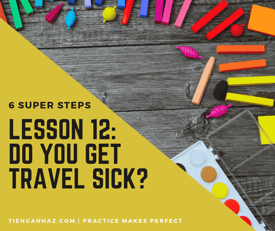 6 super steps | 12.Do you get travel sick?