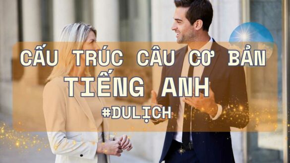 Cau truc cau co ban tieng Anh